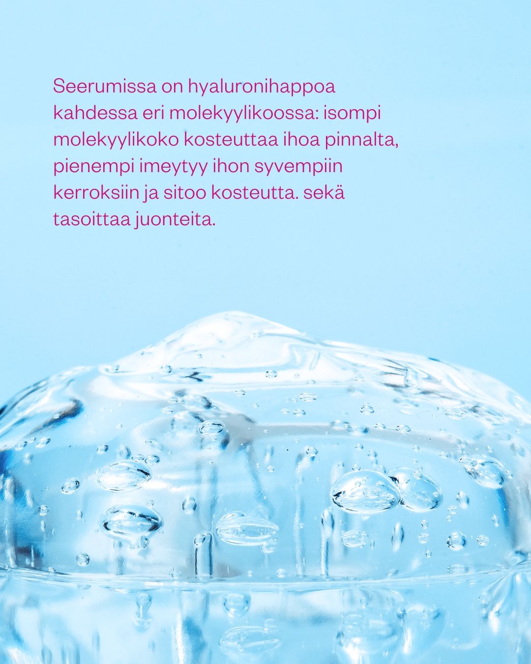 HYALURON & PROBIOTICS SERUM syväkosteuttava hyaluronihapposeerumi 30 ml
